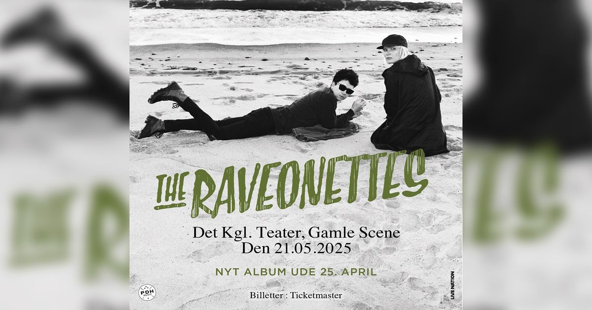 The Raveonettes \/\/ Det Kgl. Teater, Gamle Scene \/\/ 21. maj 2025