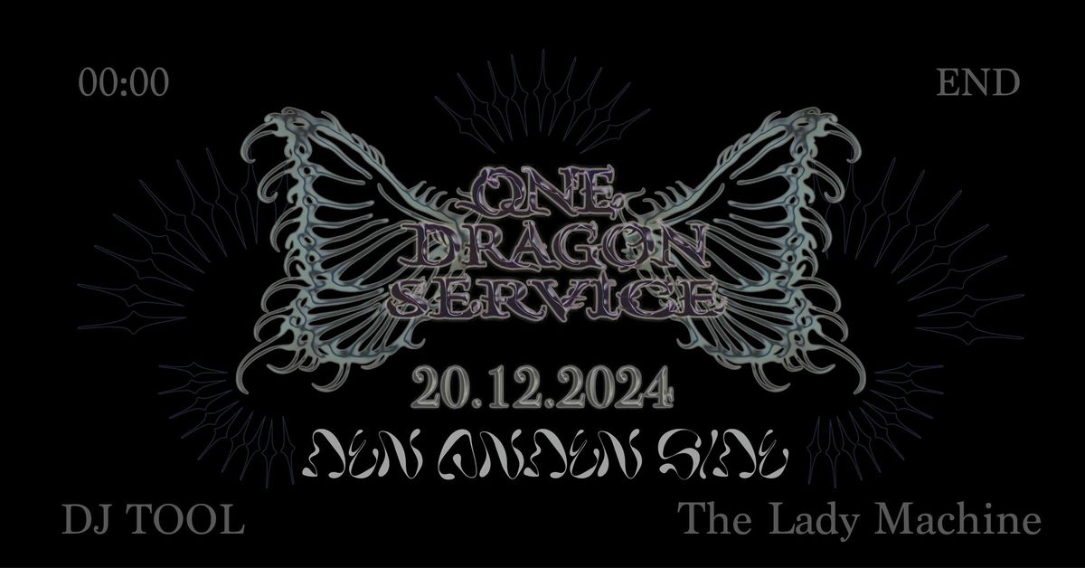 One Dragon Service w\/ The Lady Machine & DJ TOOL @ Den Anden Side