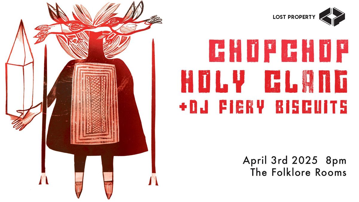 ChopChop \/\/ Holy Clang \/\/ DJ Fiery Biscuits