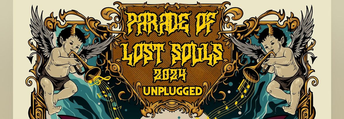 Parade of Lost Souls 2024: UNPLUGGED