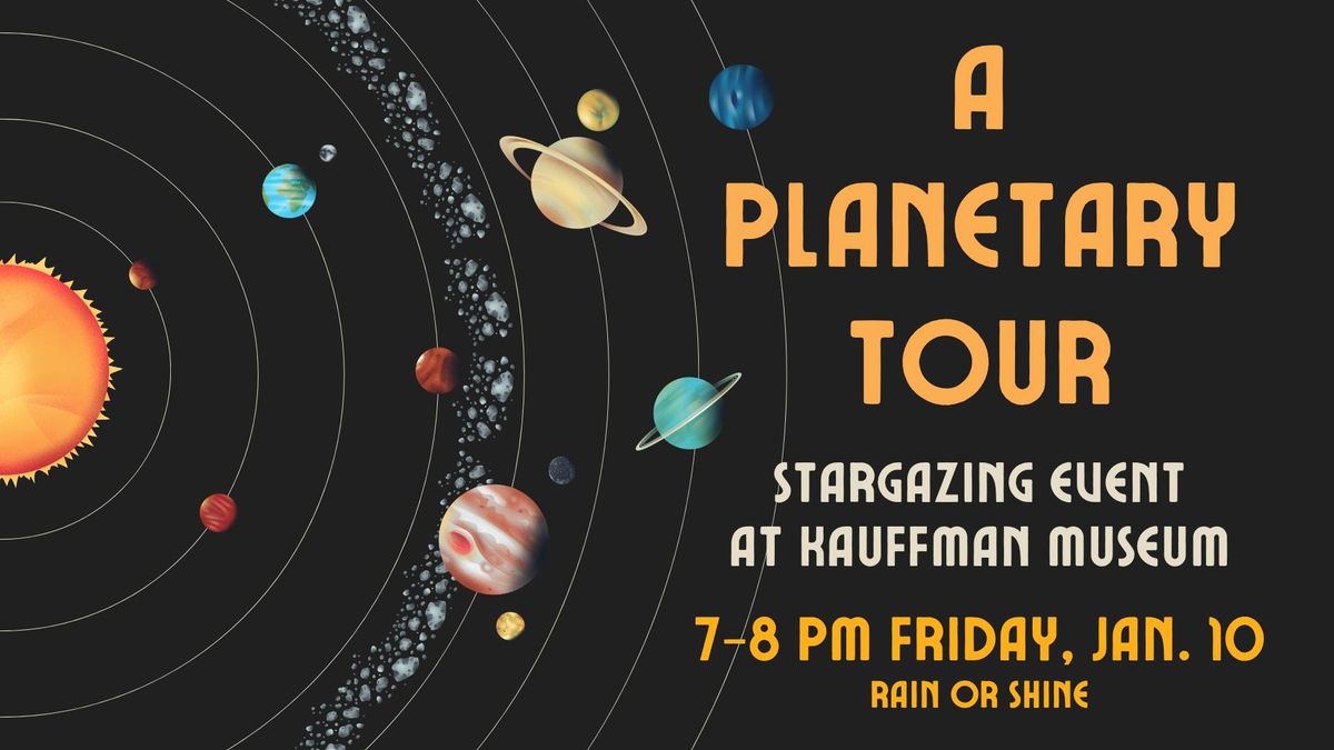 A Planetary Tour: Stargazing at Kauffman Museum