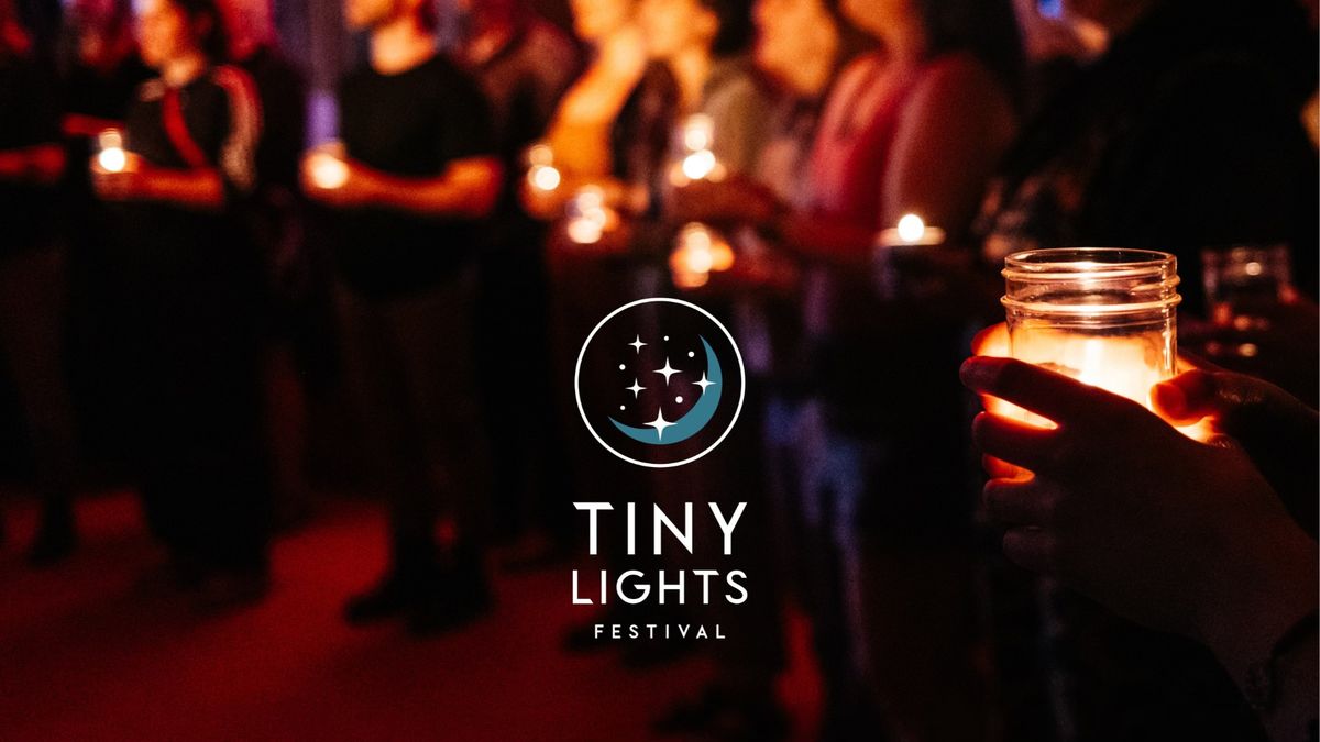 13th Annual Tiny Lights Festival