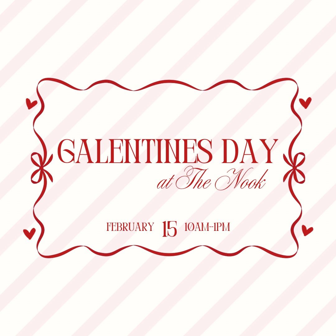 Gal-entines Day at The Nook