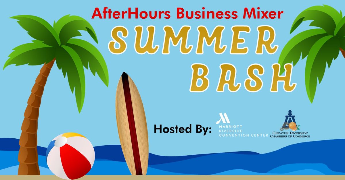 Summer Bash AfterHours Business Mixer