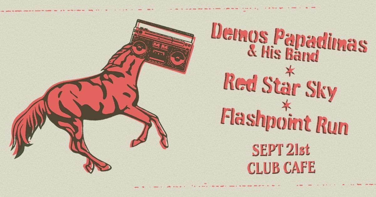 Demos Papadimas and His Band \/ Red Star Sky \/ Flashpoint Run