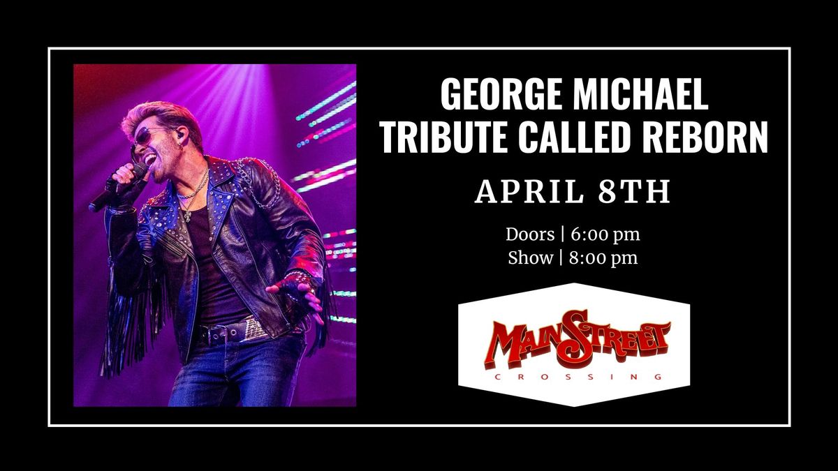 George Michael Tribute LIVE at Main Street Crossing