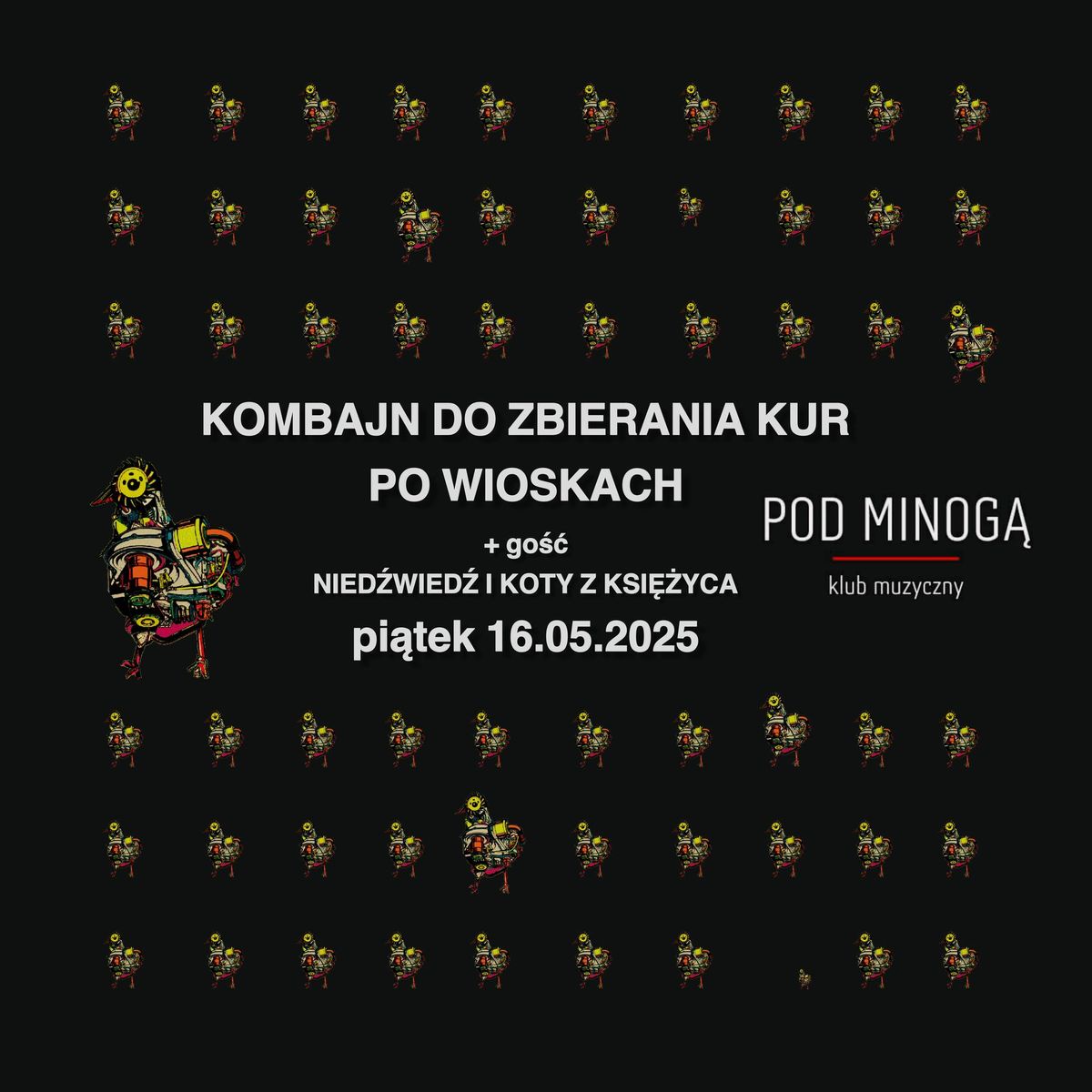 2 TERMIN | Kombajn Do Zbierania Kur Po Wioskach + Nied\u017awied\u017a i Koty z Ksi\u0119\u017cyca | Pod Minog\u0105 16.05.25