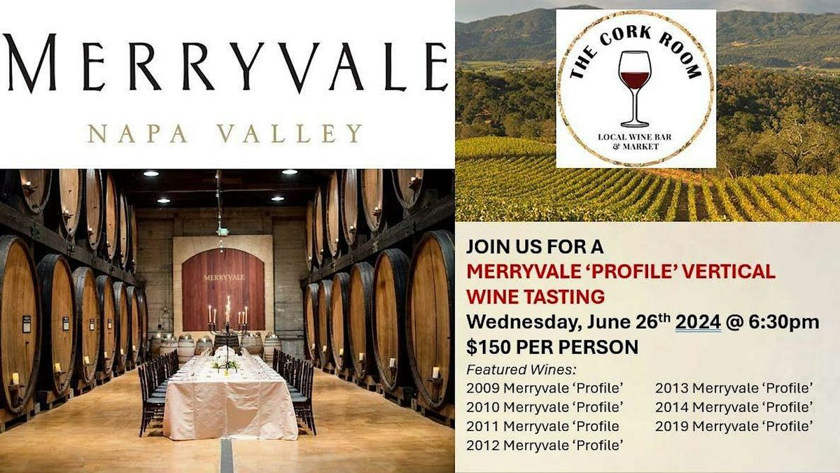 The Cork Room Merryvale 'Profile' Vertical Wine Dinner