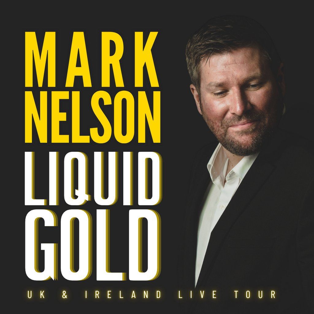 Mark Nelson Liquid gold