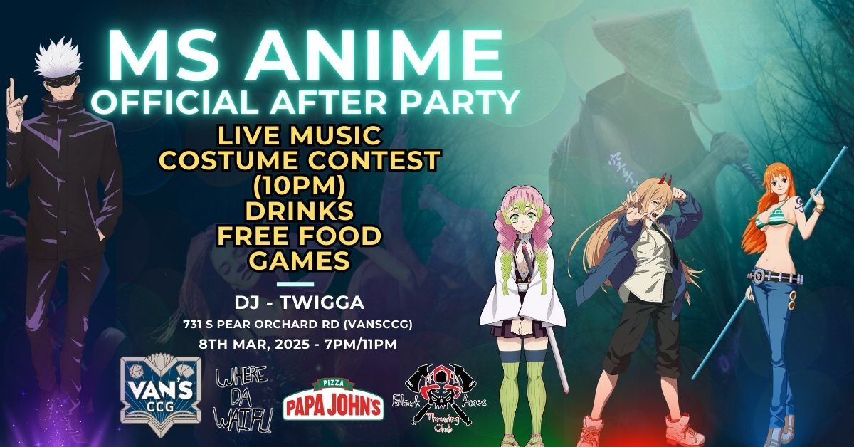 \ud83c\udf89\u2728 Official MS Anime Fest After Party at Van's Comics, Cards, & Games! \u2728\ud83c\udf89