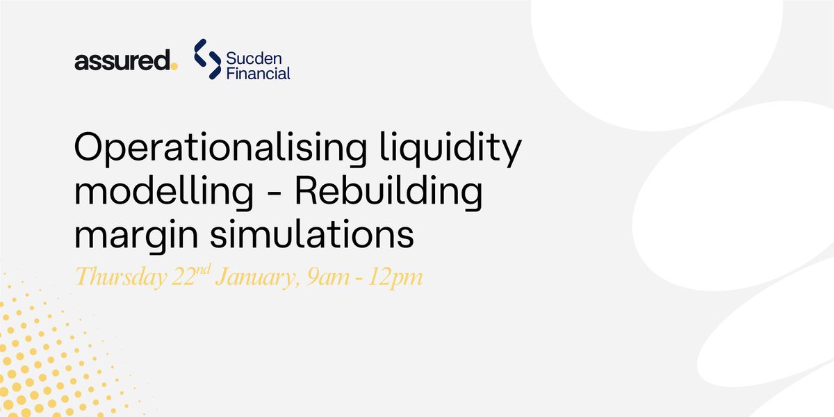 Operationalising liquidity modelling - Rebuilding margin simulations