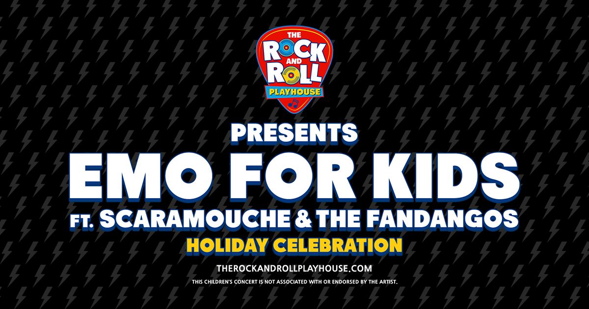 The Rock and Roll Playhouse: Emo for Kids Holiday Celebration ft. Scaramouche & The Fandangos