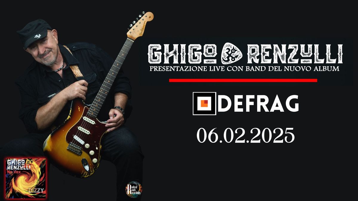 Ghigo Renzulli live \/\/presentazione nuovo album "Dizzy"\/\/ Defrag Roma