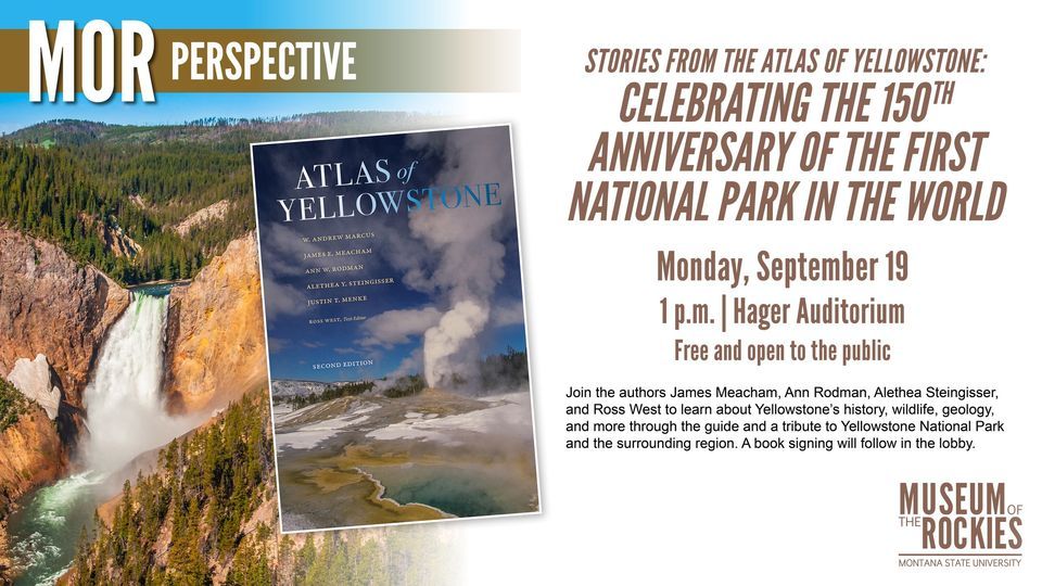 Stories from the Atlas of Yellowstone: Celebrating the 150th Anniversary of the First National Park 