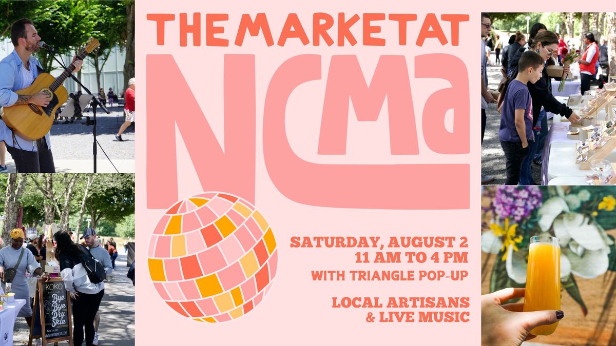 The Market at NCMA