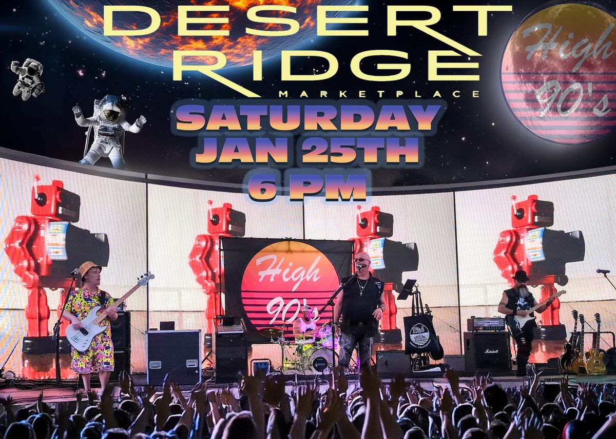 HIGH 90's Returns to Desert Ridge Marketplace