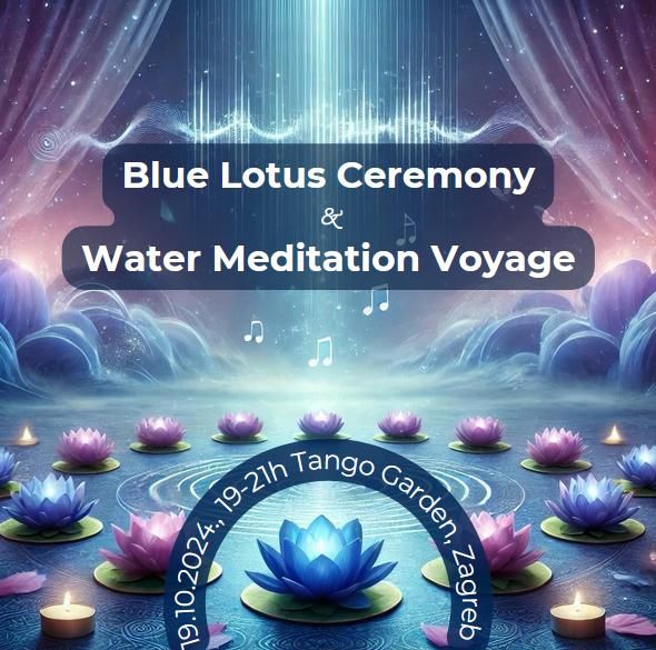 BLUE LOTUS CEREMONY&WATER MEDITATION VOYAGE