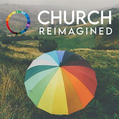 Church Reimagined