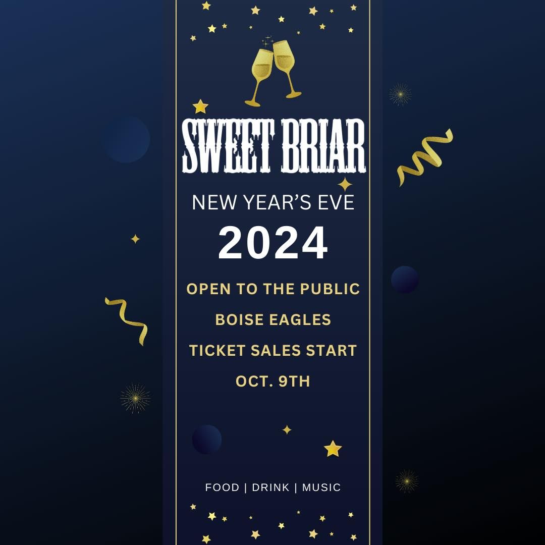 Sweet Briar & Junkyard Bob - NEW YEAR'S EVE at the Boise Eagles