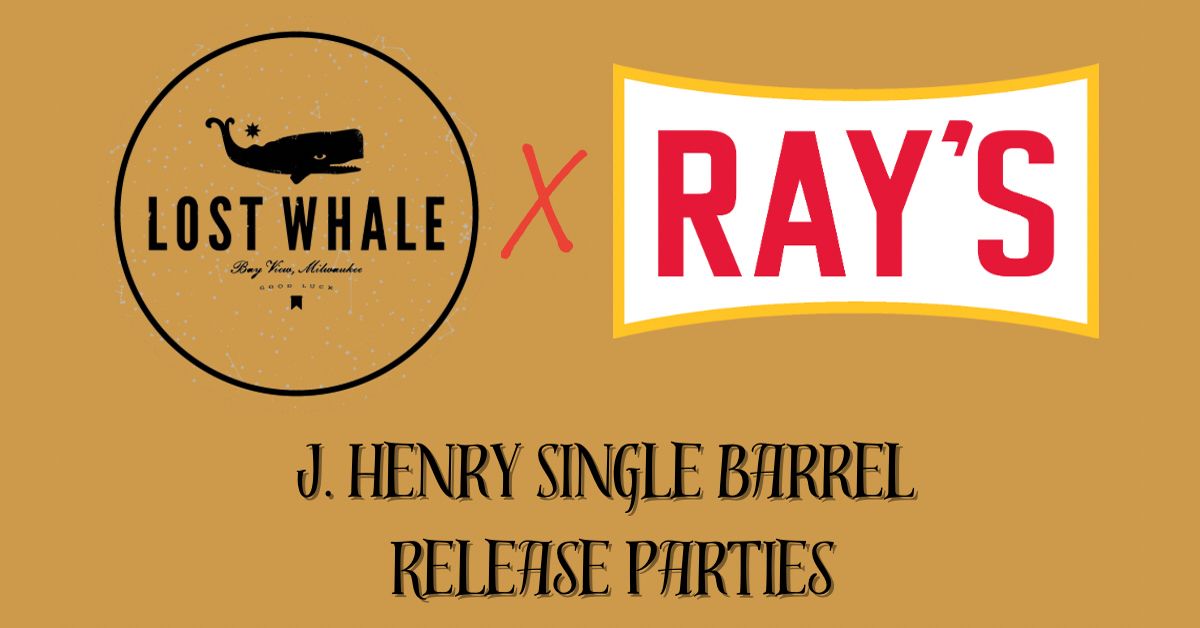 Lost Whale x Ray's J. Henry Single Barrel Release Party