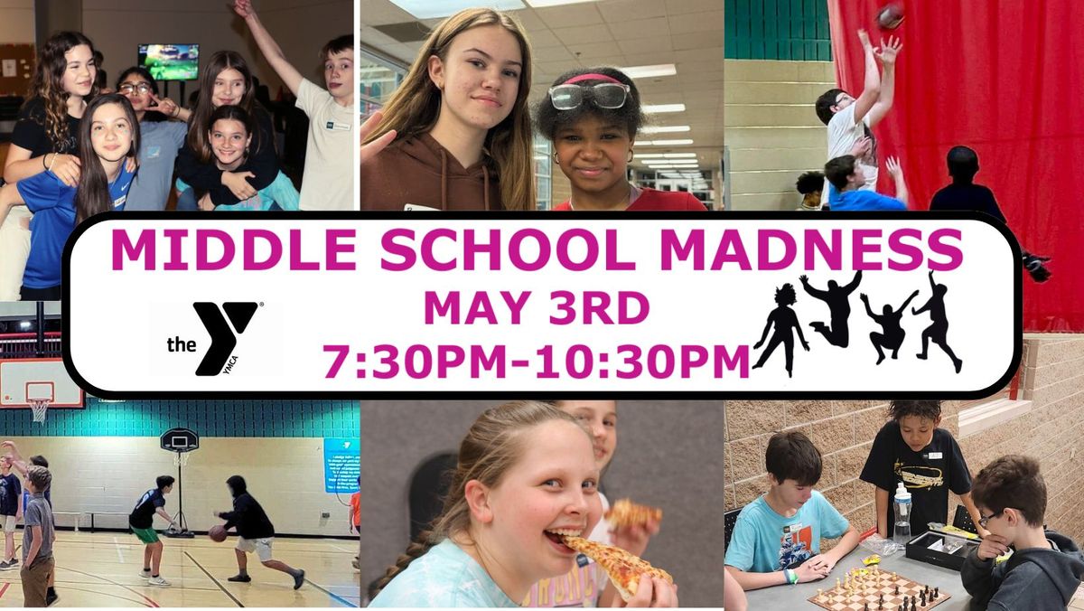 May 3rd Middle School Madness