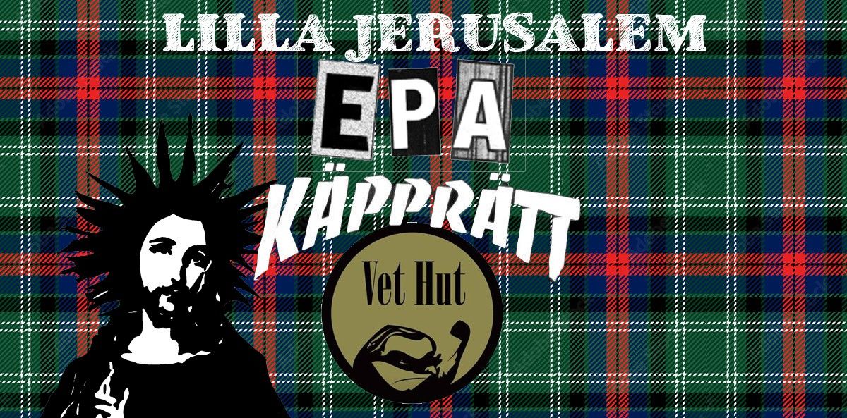 EPA, K\u00e4ppr\u00e4tt & Vet Hut @Lillajerusalem 