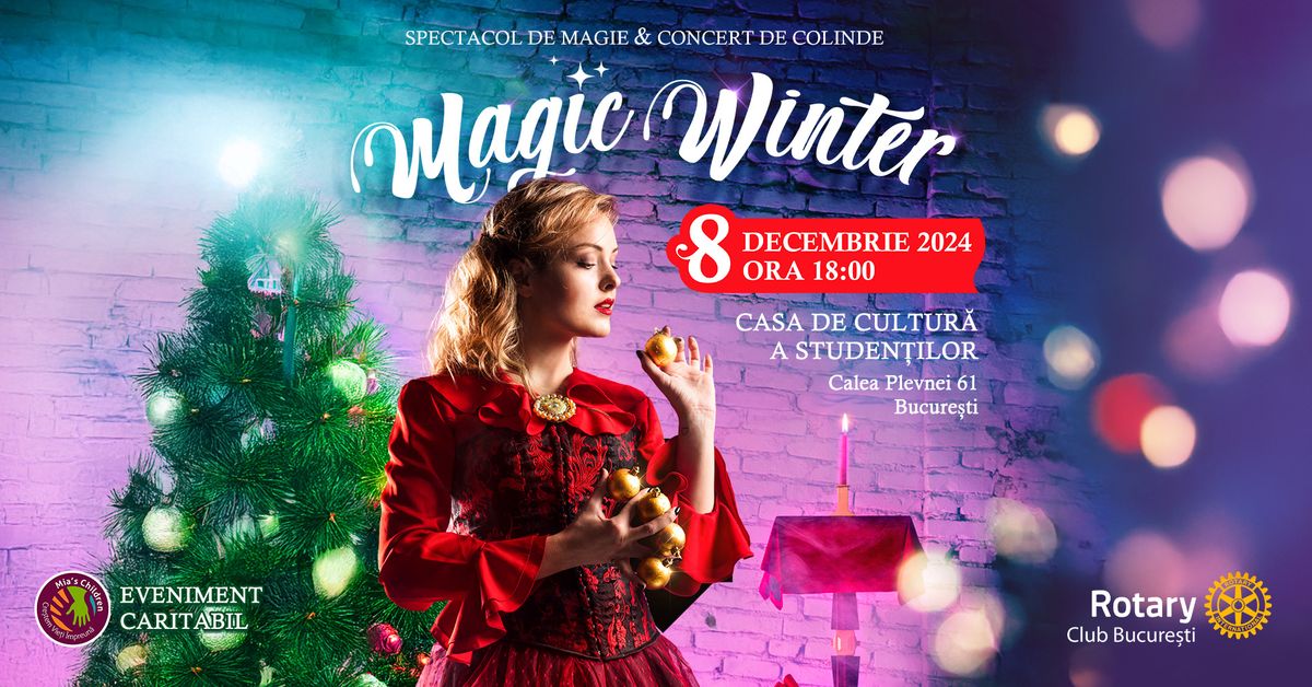 Magic Winter: Spectacol de Magie & Concert de Colinde