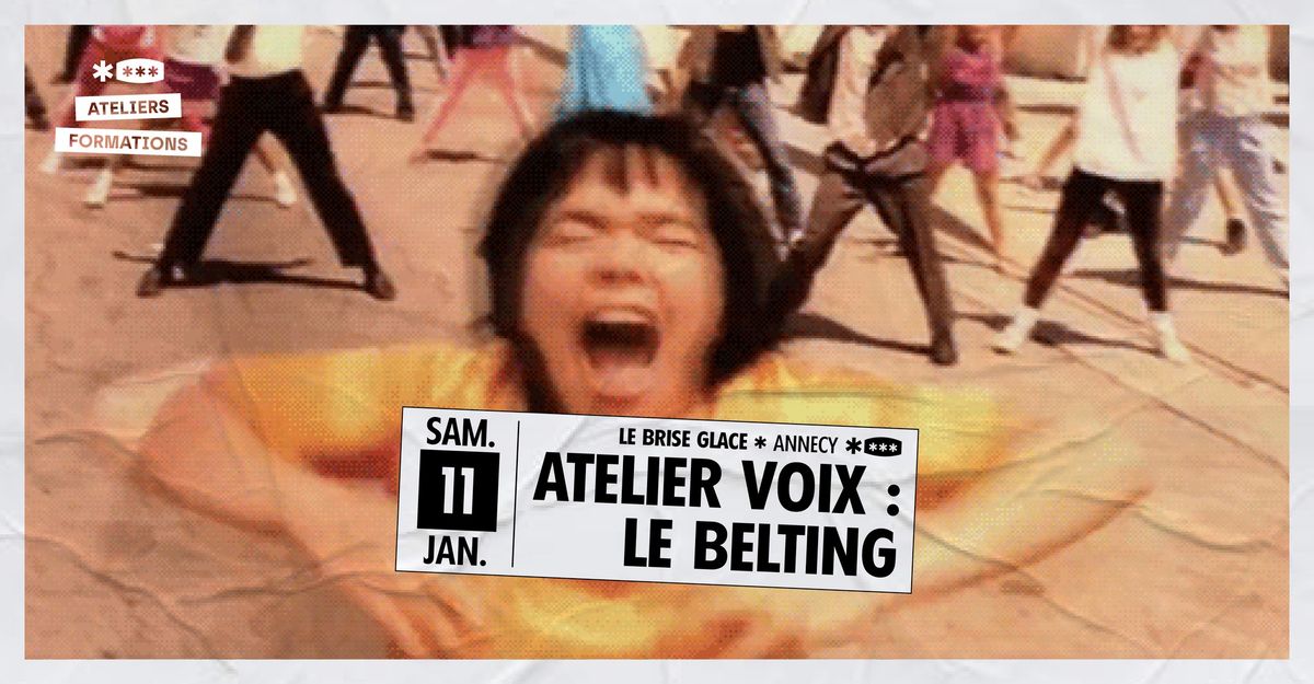 Atelier voix : le belting au Brise Glace