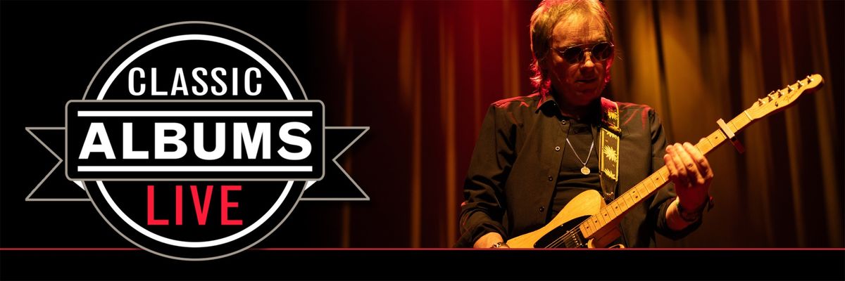 Classic Albums Live at RP Funding Center Youkey Theatre