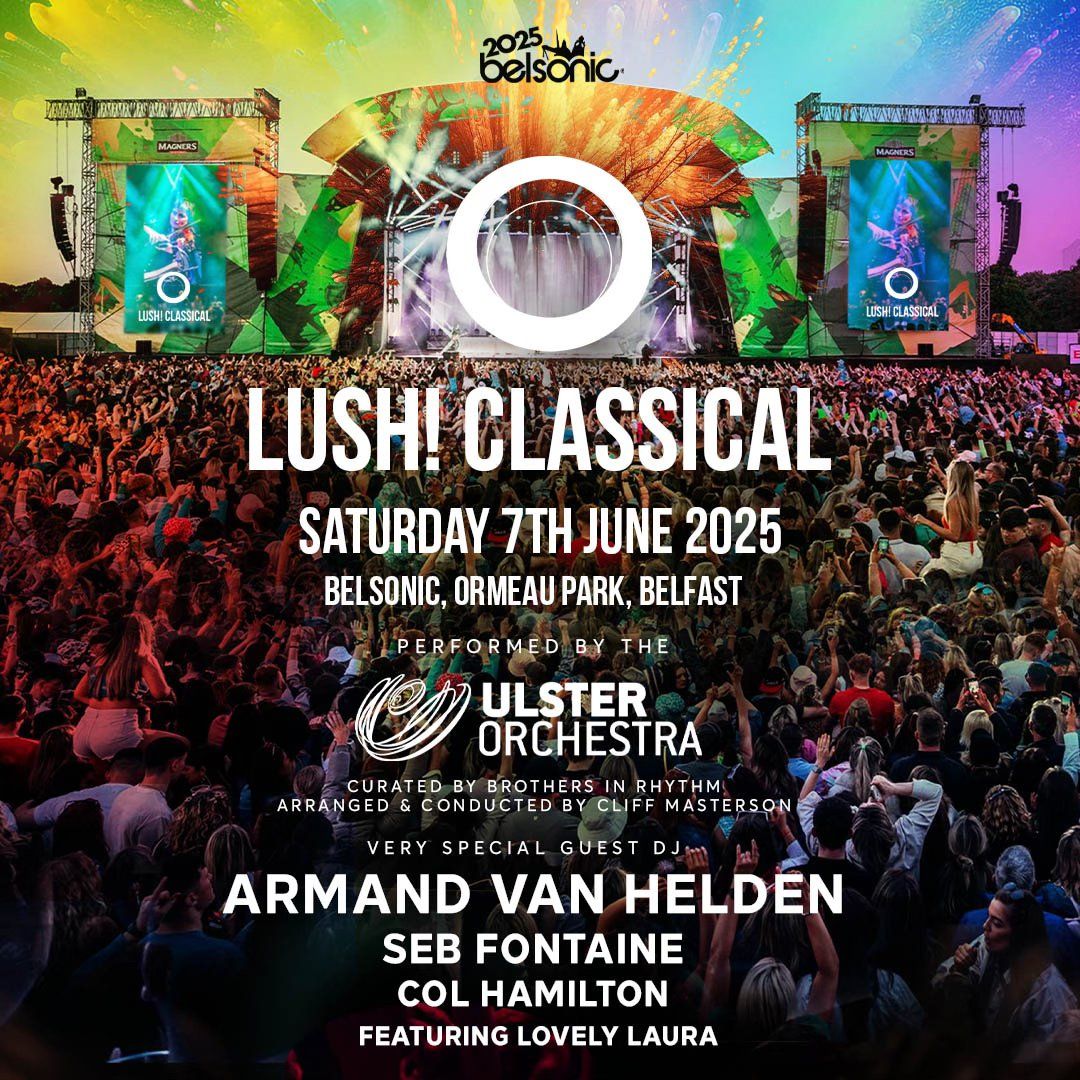 Lush! Classical at Belsonic 2025!