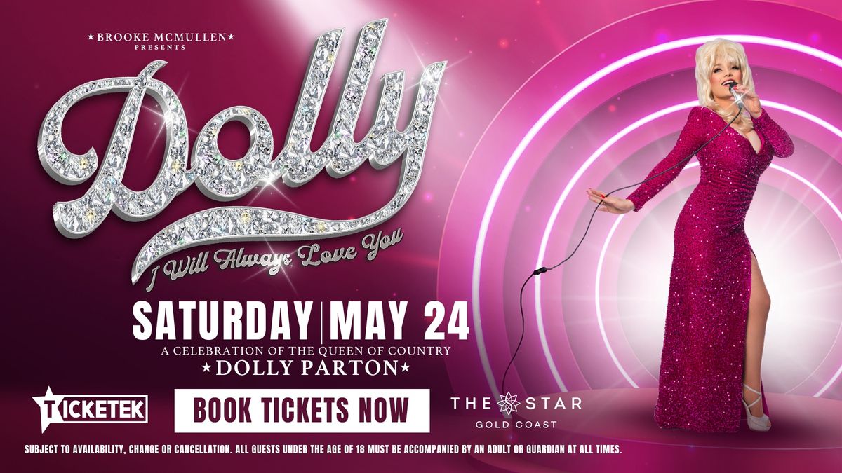 DOLLY: I Will Always Love You - The Star, Gold Coast