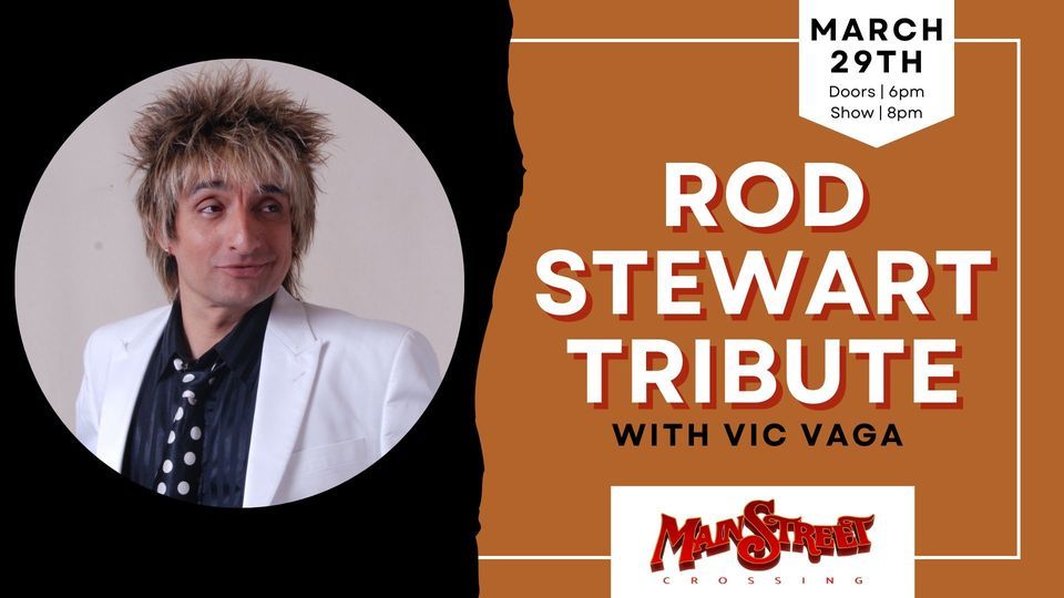 Rod Stewart Tribute | Vic Vaga | LIVE at Main Street Crossing