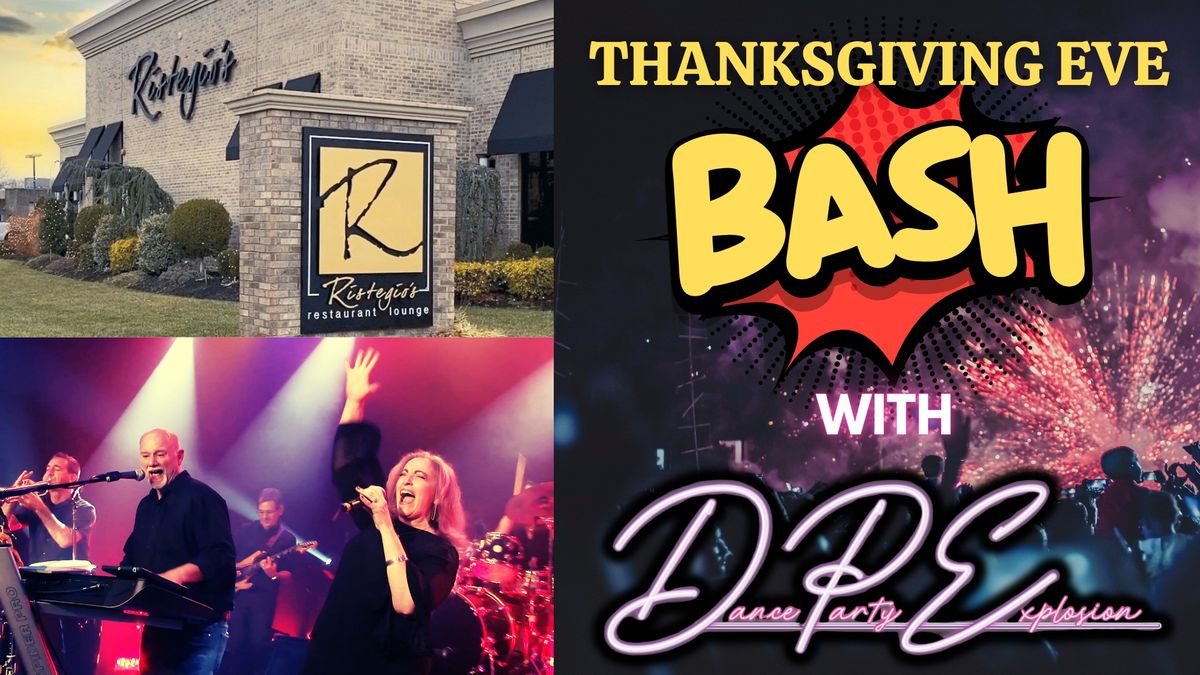 THANKSGIVING EVE with D.P.E. at Ristegio's!  \ud83c\udf89\ud83e\udd83