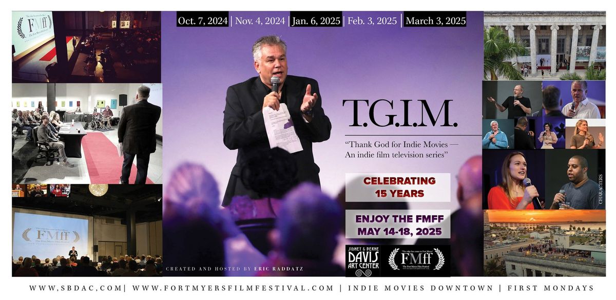 T.G.I.M. Indie Movies Downtown by the Fort Myers Film Festival