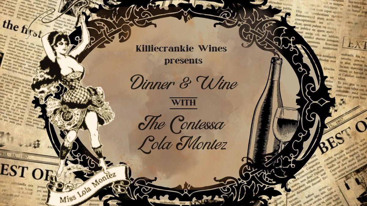 Killiecrankie Wines: Dinner & Wine with the Contessa