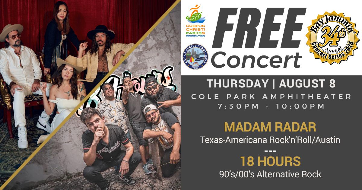 34th Annual Bay Jammin Concert Series, MADAM RADAR (Austin TX.) & Special Guests 18 HOURS : August 8