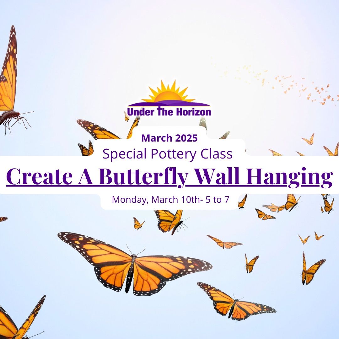 Special Monthly Class-Create a Butterfly Wall Hanging!