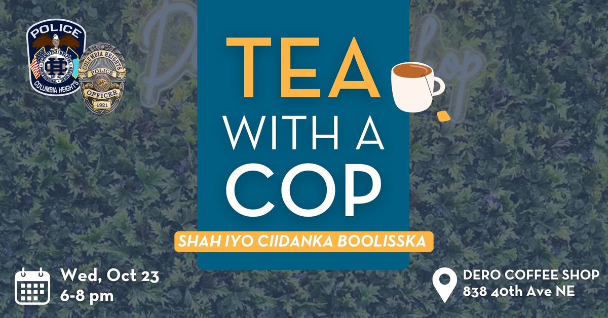 Tea with a Cop