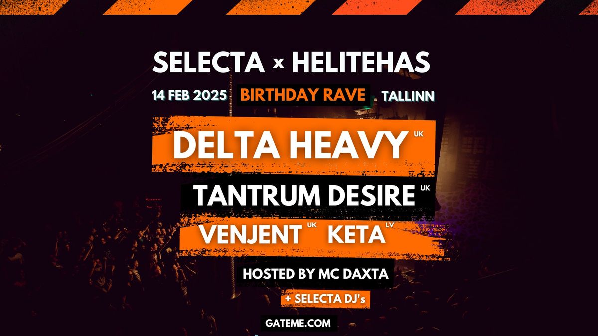 SELECTA x HELITEHAS B-DAY