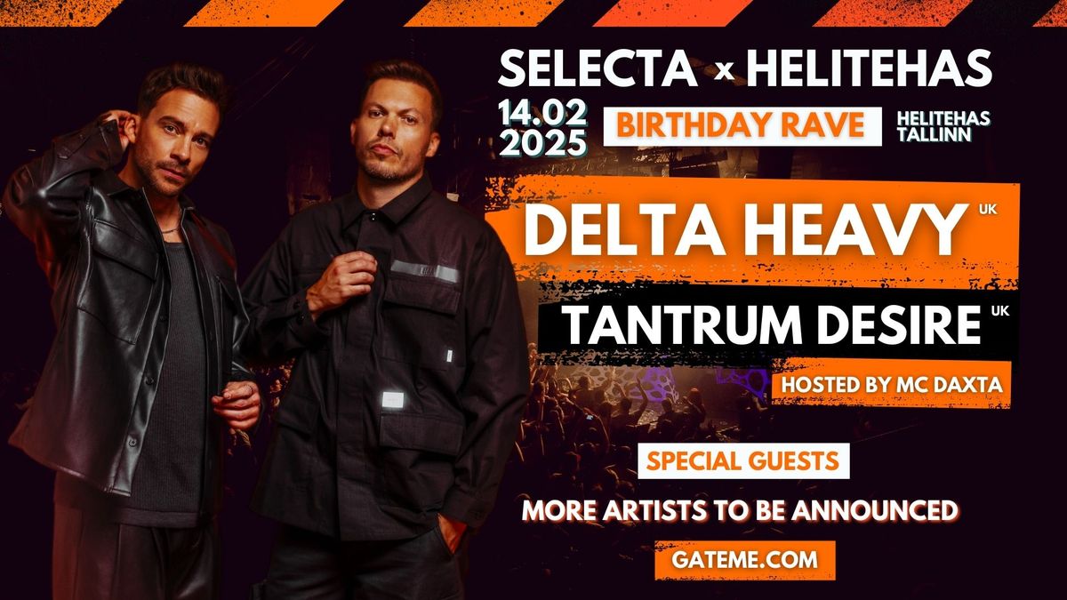 SELECTA x HELITEHAS B-DAY