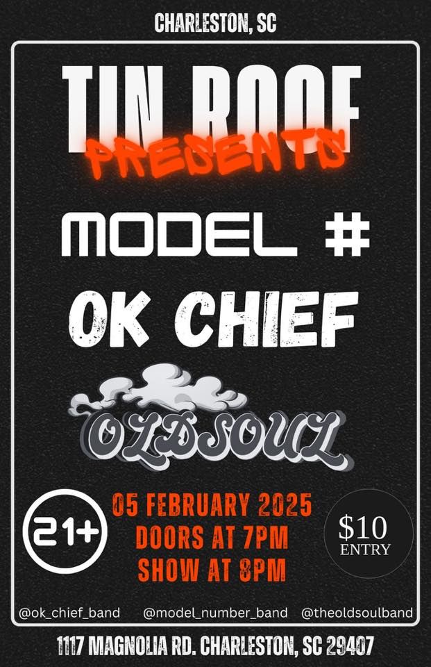 Tin Roof presents: Model #, OK Chief, and OldSoul