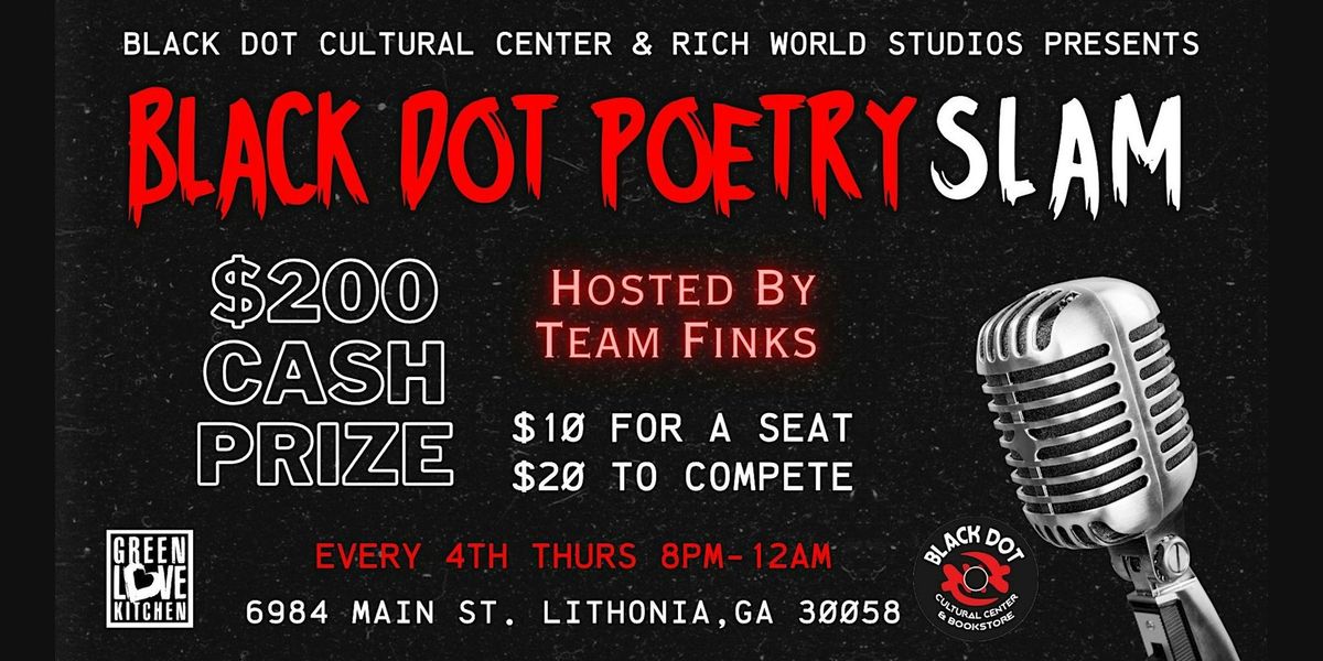 Black Dot Open Mic Night & Poetry Slam ($200 Cash Prize)