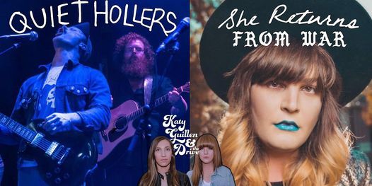 Quiet Hollers x She Returns From War w\/ Katy Guillen & The Drive