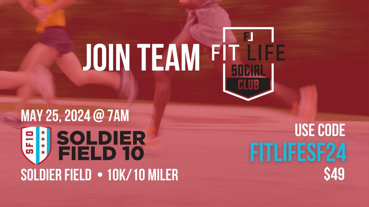 Soldier Field 10 with Team Fit Life Social Club