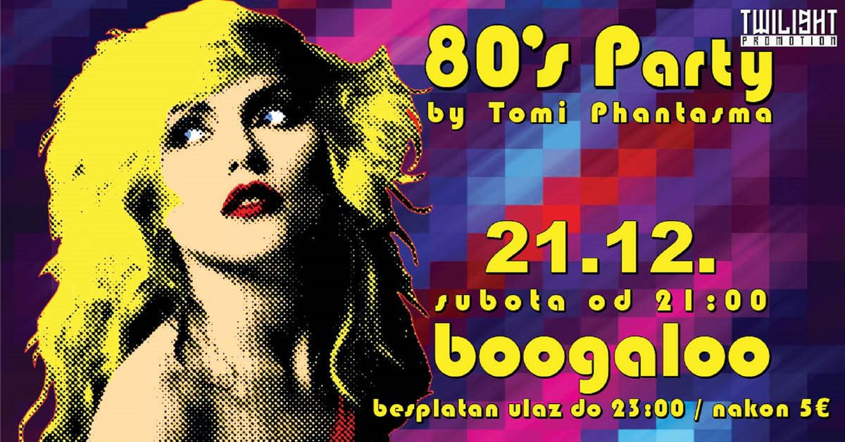 80'S PARTY by Tomi Phantasma