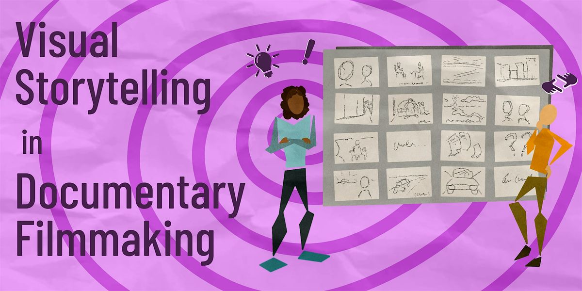 Visual Storytelling in Documentary Filmmaking