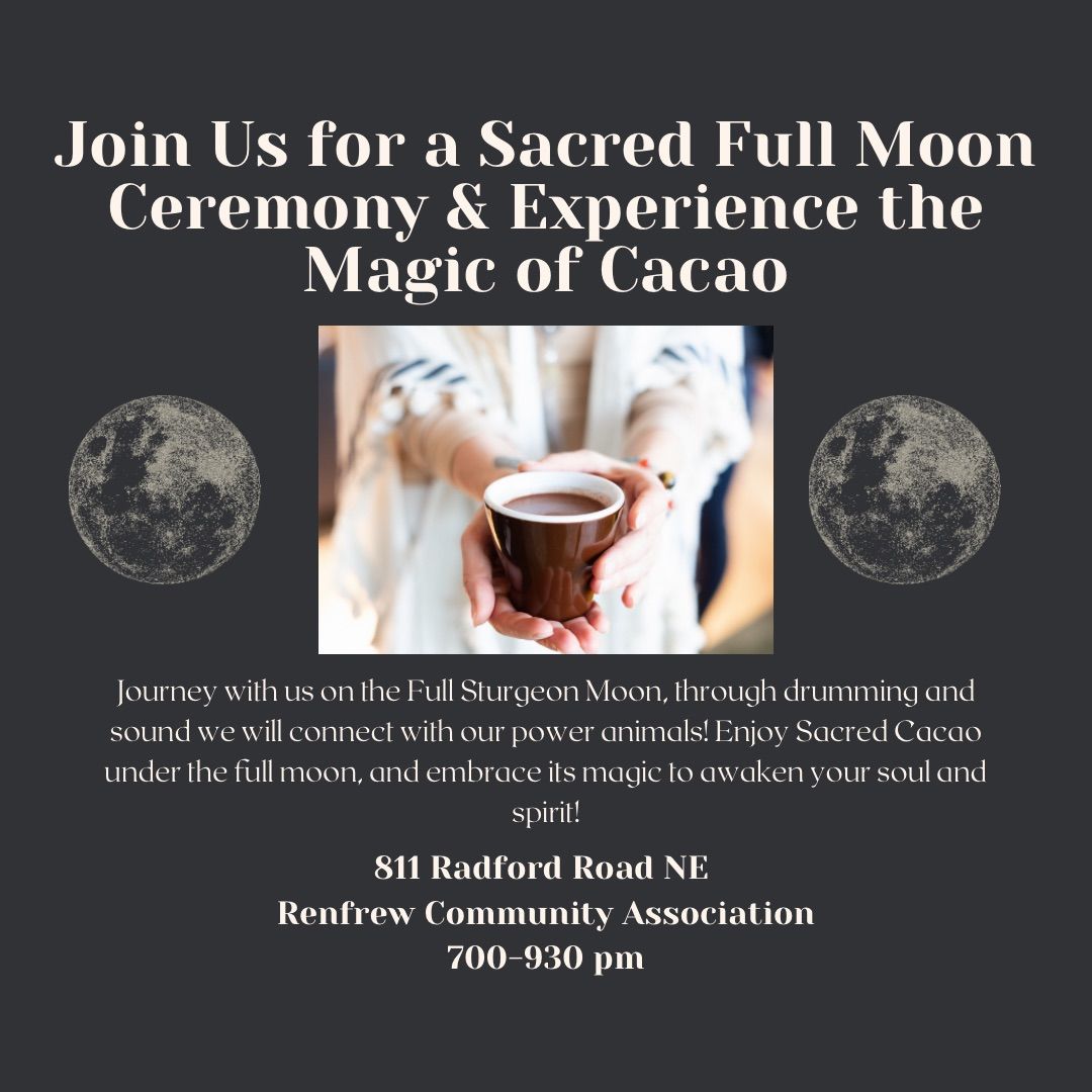 Sturgeon Full Moon Cacao Ceremony