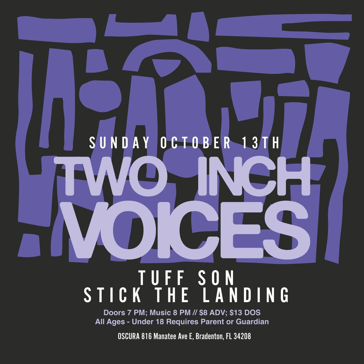 Oscura Presents - Two Inch Voices, Tuff Son, Sticking the Landing