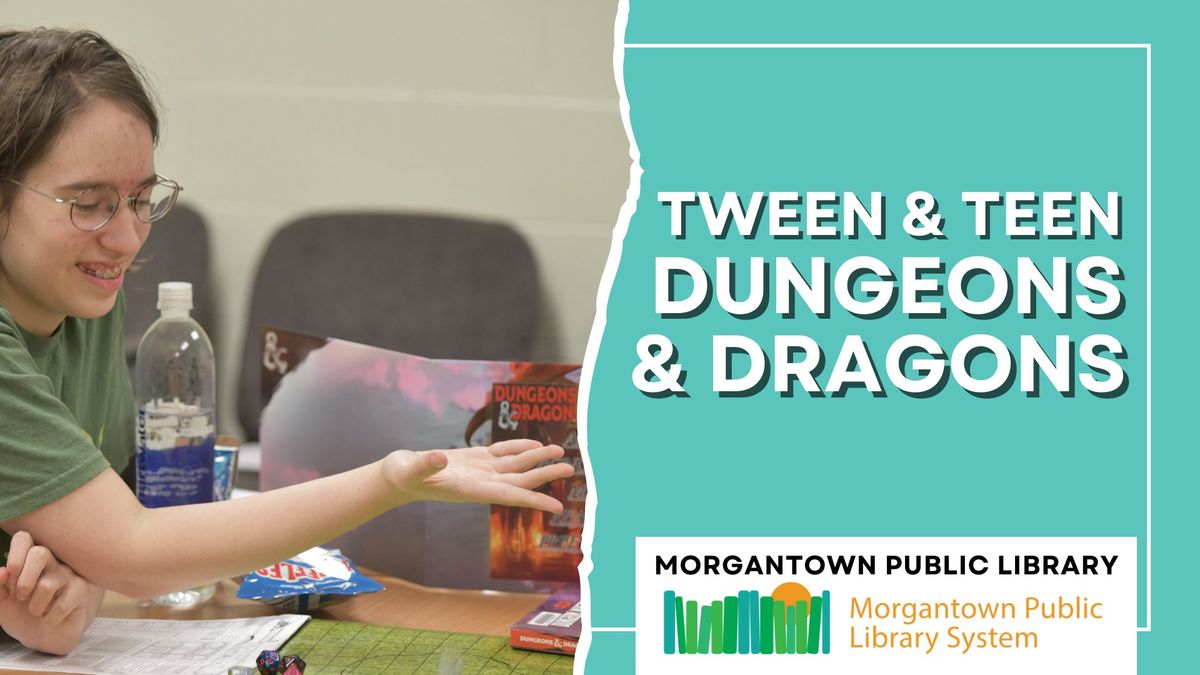 Tween & Teen Dungeons & Dragons (Morgantown)