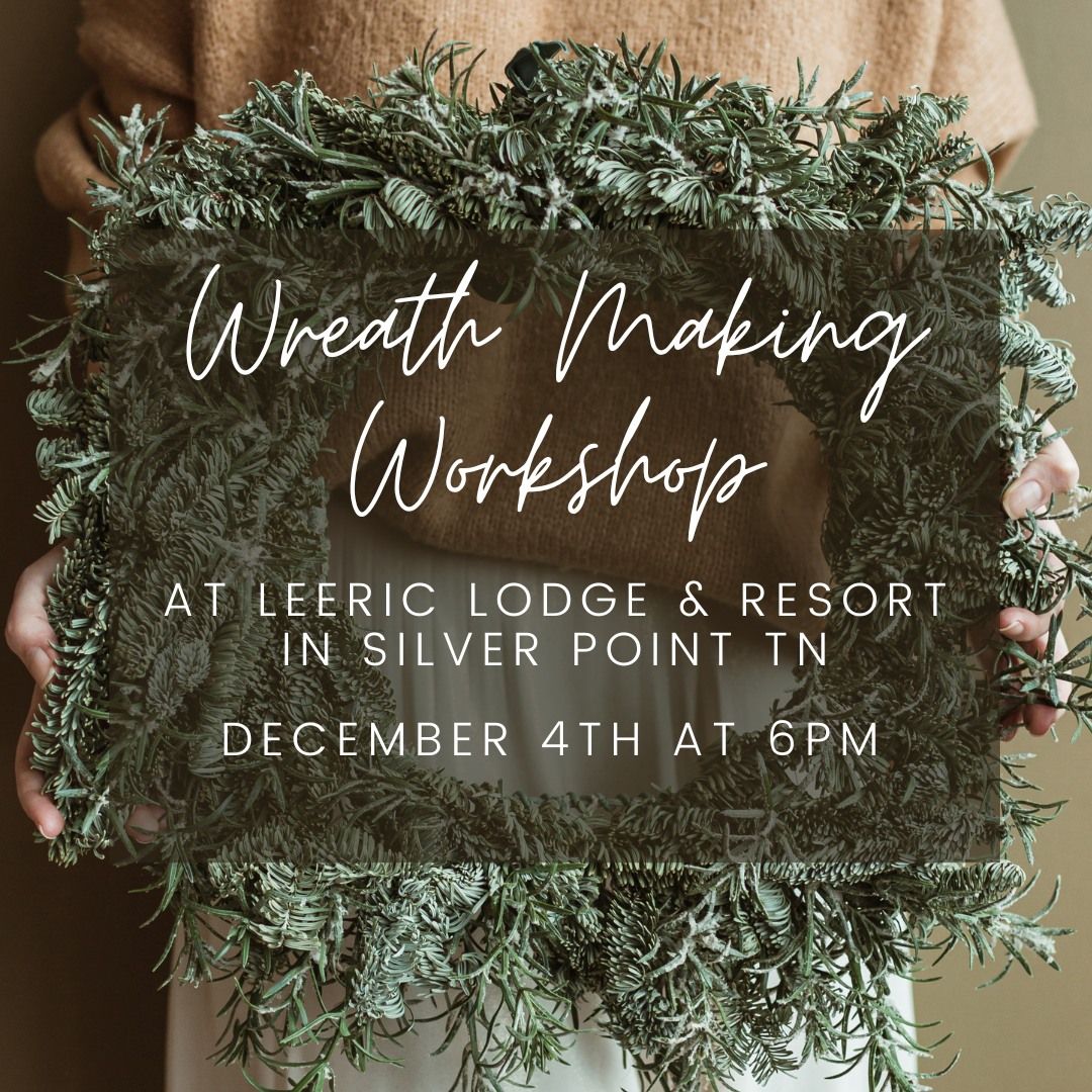 Wreath Making Workshop